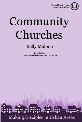 Cover image for Community Churches: Making Disciples in Urban Areas