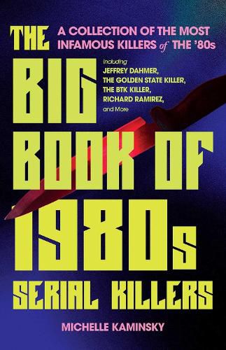 The Big Book of 1980s Serial Killers