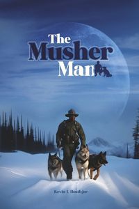 Cover image for The Musher Man