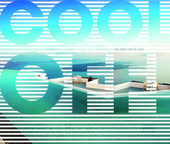 Cool Off!: The Pool Book
