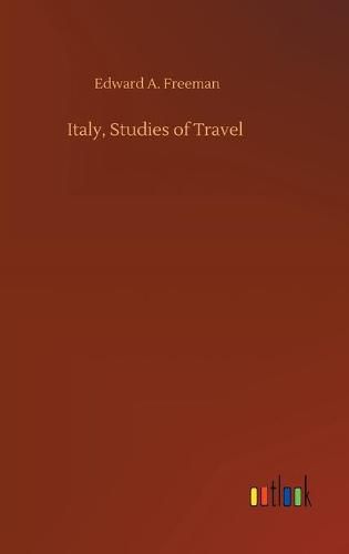 Italy, Studies of Travel