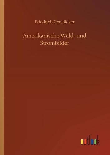 Amerikanische Wald- und Strombilder