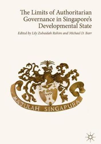 Cover image for The Limits of Authoritarian Governance in Singapore's Developmental State