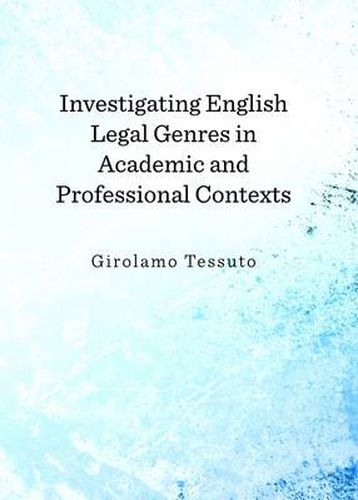 Cover image for Investigating English Legal Genres in Academic and Professional Contexts