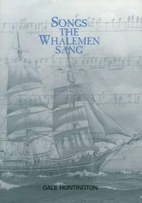 Cover image for Songs the Whalemen Sang