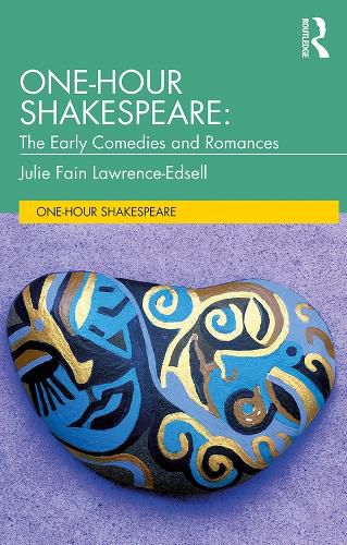 Cover image for One-Hour Shakespeare: The Early Comedies and Romances