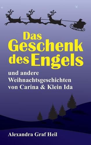 Cover image for Das Geschenk des Engels und andere Weihnachtsgeschichten von Carina & Klein Ida