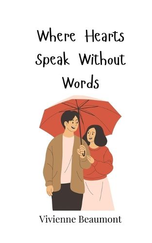 Cover image for Where Hearts Speak Without Words