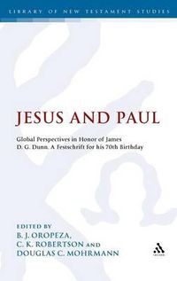 Cover image for Jesus and Paul: Global Perspectives in Honour of James D. G. Dunn. A festschrift for his 70th Birthday