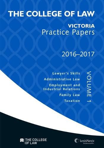 Cover image for The College of Law Vic Practice Papers Volume 1, 2016 - 2017