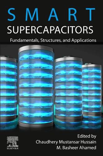 Cover image for Smart Supercapacitors: Fundamentals, Structures, and Applications