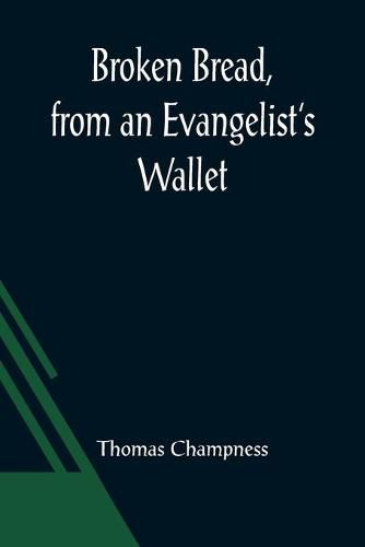 Cover image for Broken Bread, from an Evangelist's Wallet