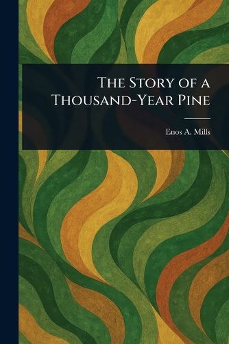 Cover image for The Story of a Thousand-Year Pine