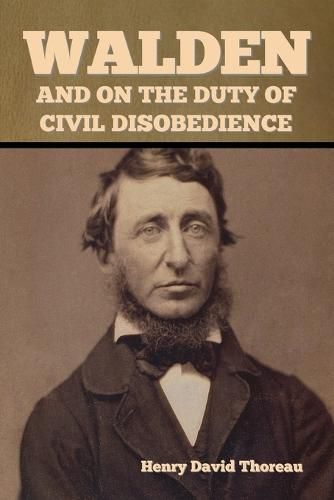 Cover image for Walden, and On the Duty of Civil Disobedience
