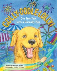 Cover image for Golly-Oodle-Lolly!: One Fine Day with a Rascally Pup