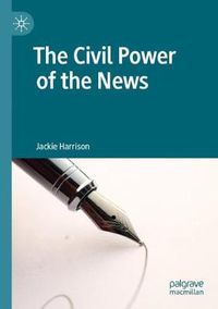 Cover image for The Civil Power of the News