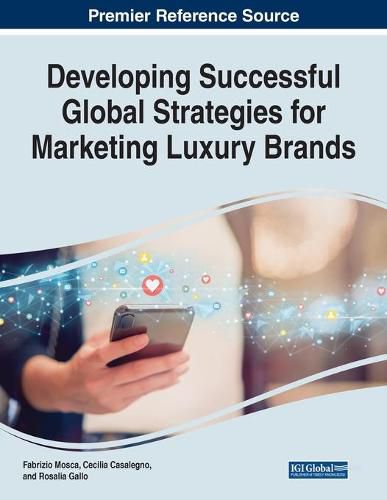 Cover image for Developing Successful Global Strategies for Marketing Luxury Brands