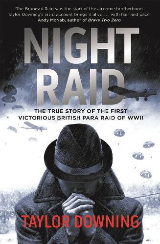 Cover image for Night Raid: The True Story of the First Victorious British Para Raid of WWII