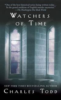 Cover image for Watchers of Time: An Inspector Ian Rutledge Novel