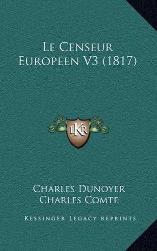 Le Censeur Europeen V3 (1817)