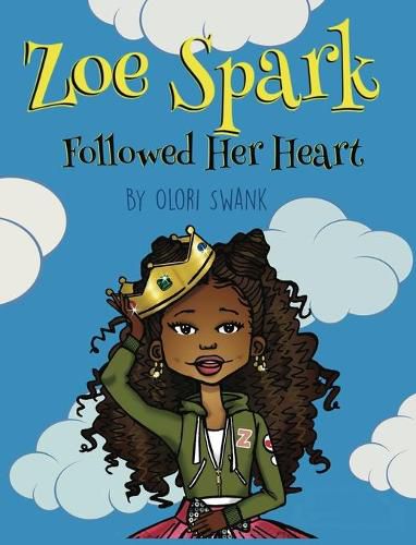 Cover image for Zoe Spark Followed Her Heart