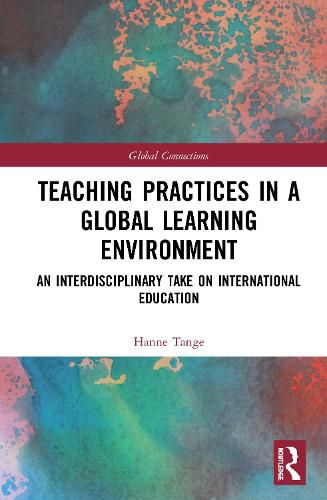 Cover image for Teaching Practices in a Global Learning Environment: An Interdisciplinary Take on International Education