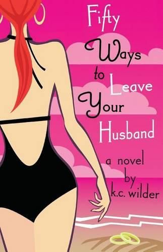 Cover image for Fifty Ways to Leave Your Husband