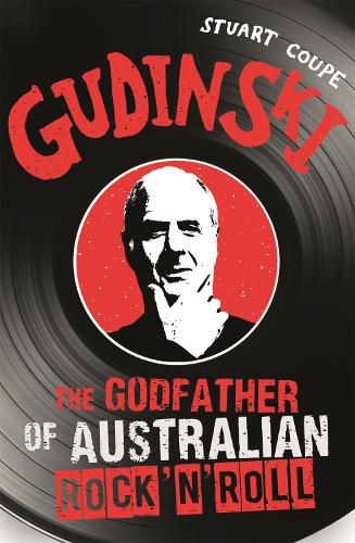 Gudinski: The godfather of Australian rock'n'roll