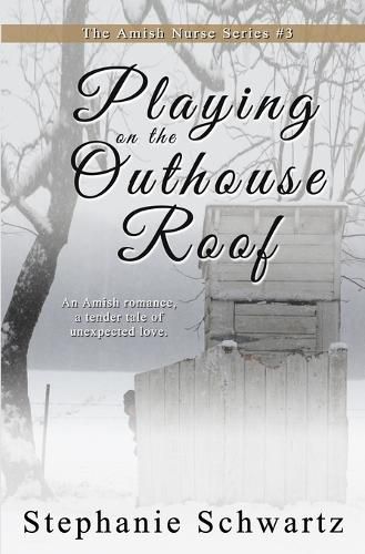 Cover image for Playing on the Outhouse Roof