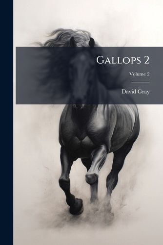 Cover image for Gallops 2; Volume 2
