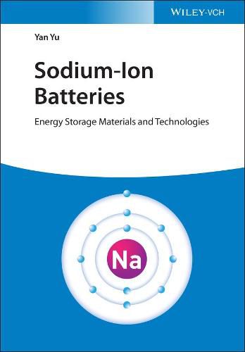 Cover image for Sodium-Ion Batteries - Energy Storage Materials and Technologies