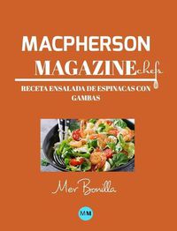 Cover image for Macpherson Magazine Chef's - Receta Ensalada de espinacas con gambas