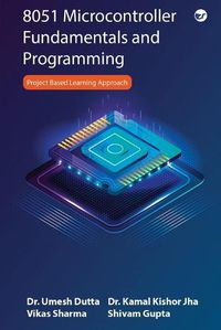 Cover image for 8051 Microcontroller Fundamentals and Programming