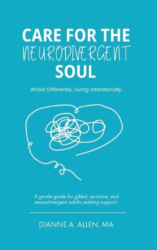 Cover image for Care For The Neurodivergent Soul