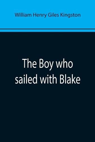 Cover image for The Boy who sailed with Blake