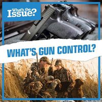 Cover image for What's Gun Control?
