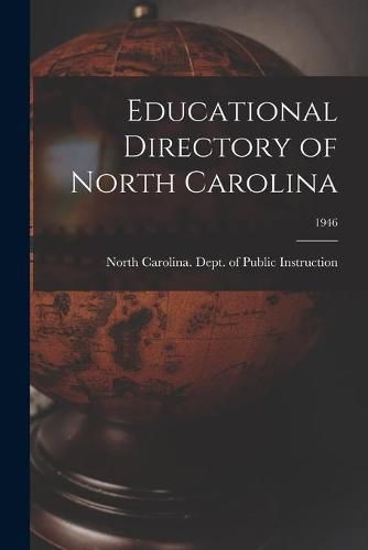 Cover image for Educational Directory of North Carolina; 1946