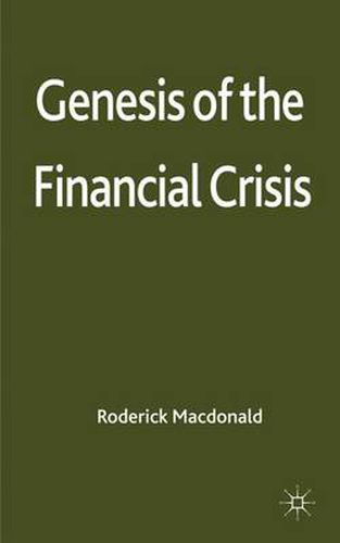 Cover image for Genesis of the Financial Crisis