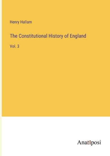 Cover image for The Constitutional History of England