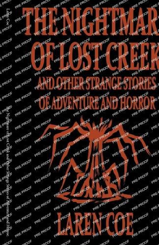 Cover image for The Nightmare of Lost Creek and Other Strange Stories of Adventure and Horror.