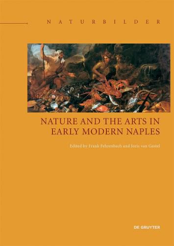 Cover image for Nature and the Arts in Early Modern Naples