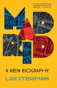 Cover image for Madrid: A New Biography