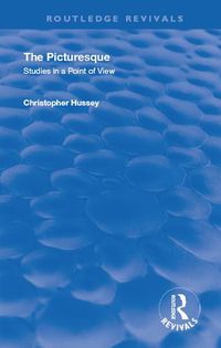 Cover image for The Picturesque: Studies in a Point of View