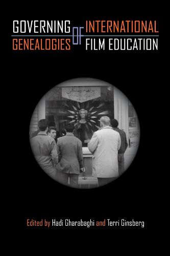Cover image for Governing Genealogies of International Film Education