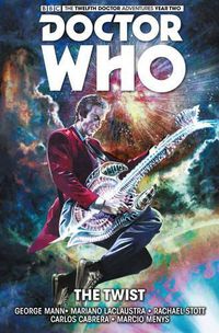 Cover image for Doctor Who: The Twelfth Doctor Vol. 5: The Twist