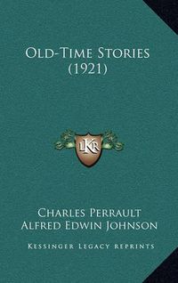 Cover image for Old-Time Stories (1921)
