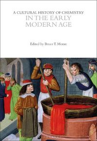 Cover image for A Cultural History of Chemistry in the Early Modern Age