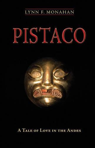 Cover image for Pistaco: A Tale of Love in the Andes