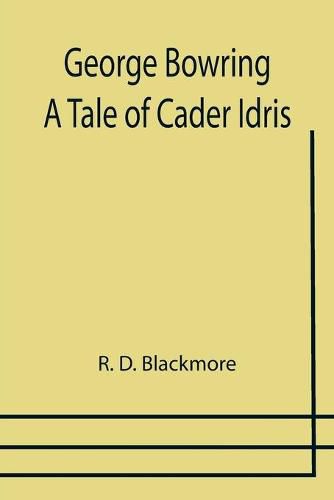 Cover image for George Bowring - A Tale Of Cader Idris