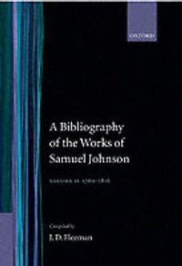 Cover image for A Bibliography of the Works of Samuel Johnson: Volume II: 1760-1816